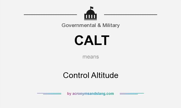 What does CALT mean? It stands for Control Altitude