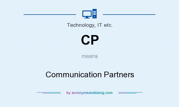 What does CP mean? It stands for Communication Partners