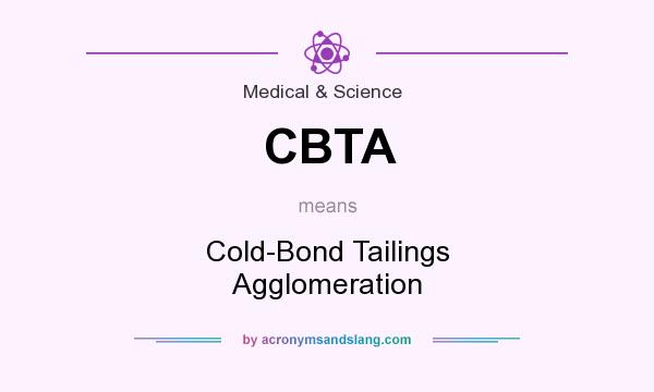 What does CBTA mean? It stands for Cold-Bond Tailings Agglomeration
