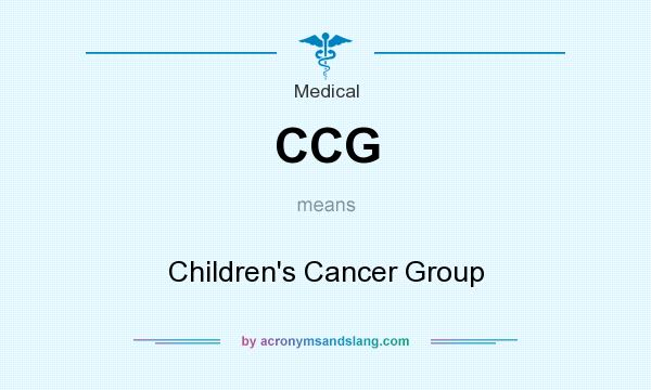 What does CCG mean? It stands for Children`s Cancer Group