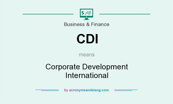 What does CDI mean? It stands for Corporate Development International