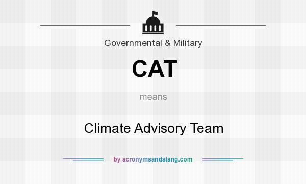 What does CAT mean? It stands for Climate Advisory Team