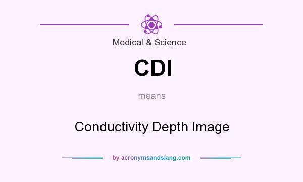 What does CDI mean? It stands for Conductivity Depth Image