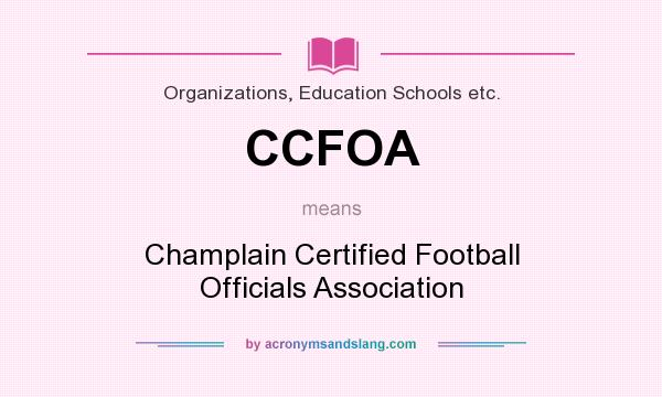 What does CCFOA mean? It stands for Champlain Certified Football Officials Association