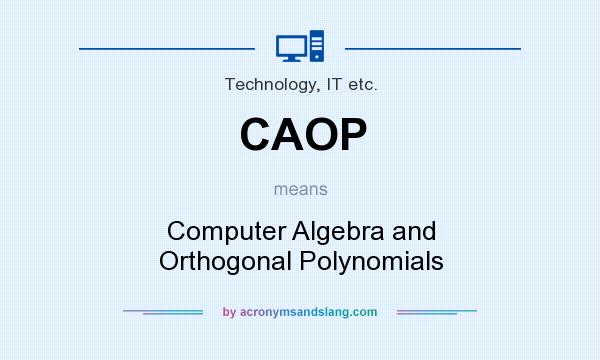 What does CAOP mean? It stands for Computer Algebra and Orthogonal Polynomials