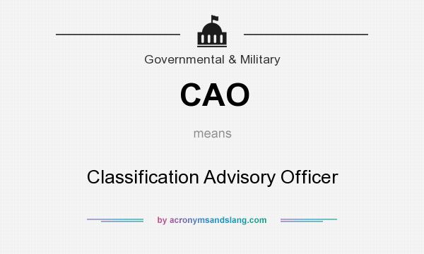 What does CAO mean? It stands for Classification Advisory Officer
