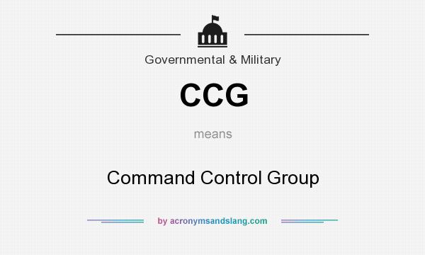 What does CCG mean? It stands for Command Control Group