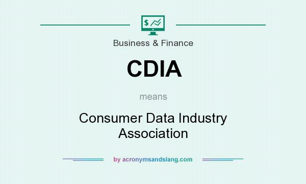 What does CDIA mean? It stands for Consumer Data Industry Association