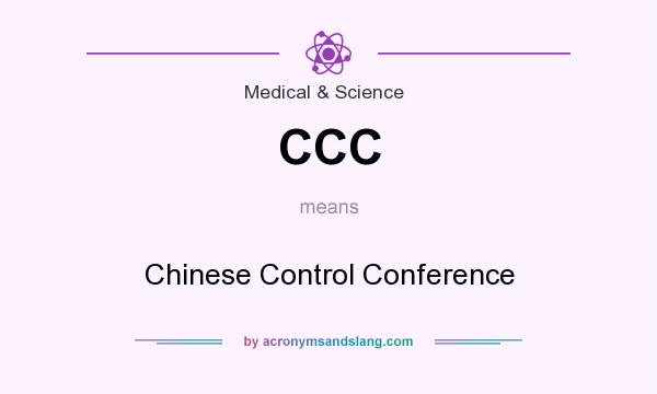 What does CCC mean? It stands for Chinese Control Conference