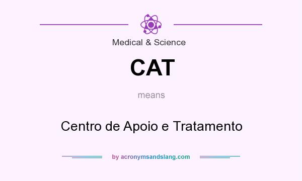 What does CAT mean? It stands for Centro de Apoio e Tratamento