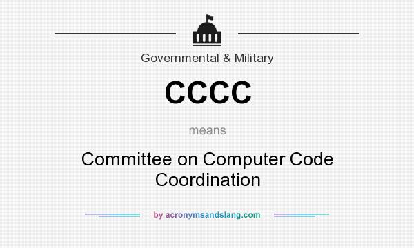What does CCCC mean? It stands for Committee on Computer Code Coordination