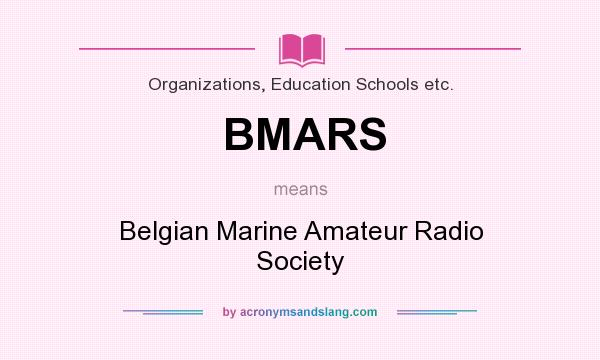 What does BMARS mean? It stands for Belgian Marine Amateur Radio Society
