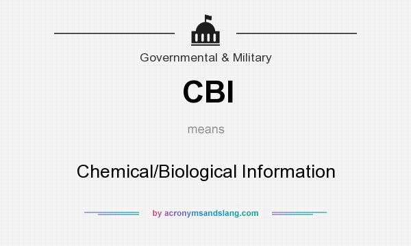 What does CBI mean? It stands for Chemical/Biological Information
