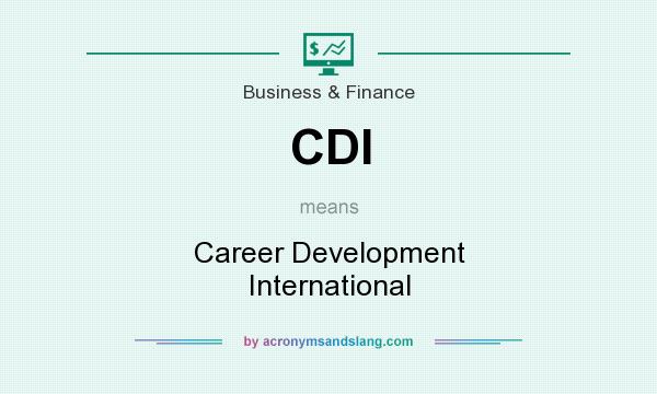 What does CDI mean? It stands for Career Development International