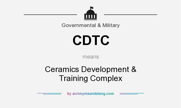 What does CDTC mean? It stands for Ceramics Development & Training Complex