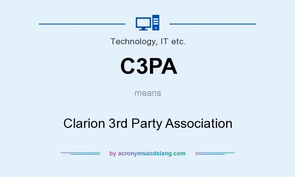 What does C3PA mean? It stands for Clarion 3rd Party Association