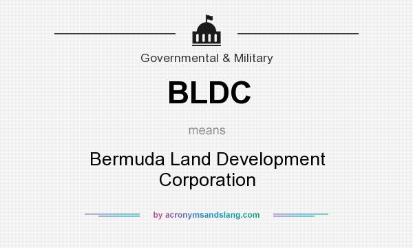 What does BLDC mean? It stands for Bermuda Land Development Corporation