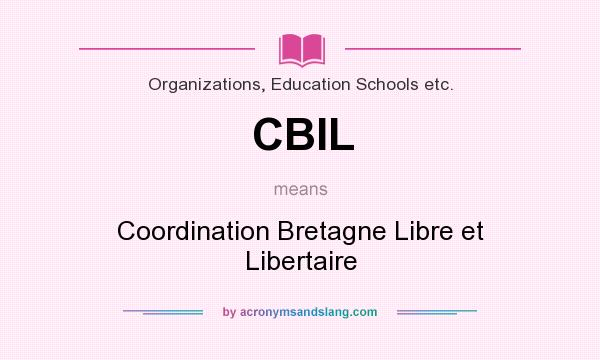 What does CBIL mean? It stands for Coordination Bretagne Libre et Libertaire