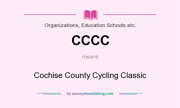 What does CCCC mean? It stands for Cochise County Cycling Classic