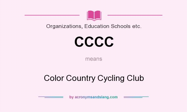 What does CCCC mean? It stands for Color Country Cycling Club