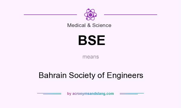 What does BSE mean? It stands for Bahrain Society of Engineers