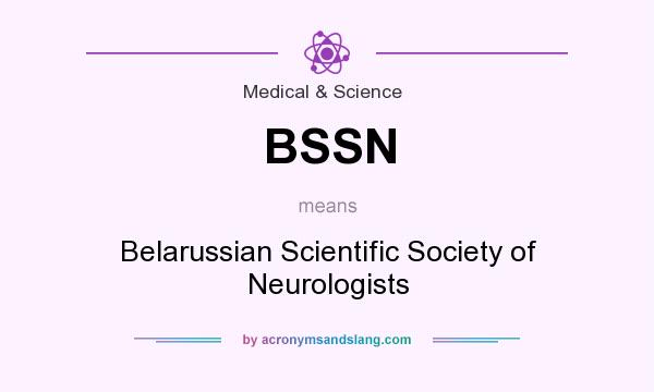What does BSSN mean? It stands for Belarussian Scientific Society of Neurologists