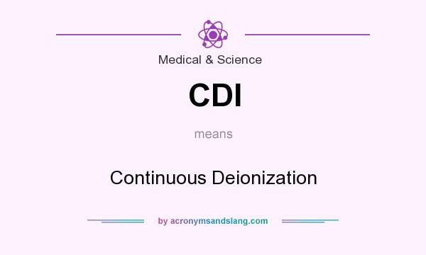 What does CDI mean? It stands for Continuous Deionization