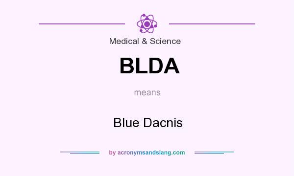 What does BLDA mean? It stands for Blue Dacnis