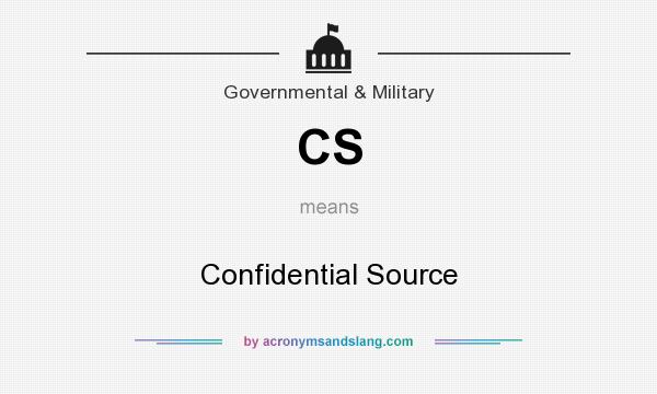 What does CS mean? It stands for Confidential Source