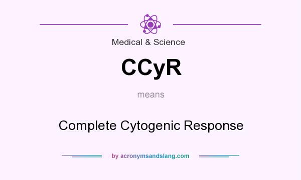 What does CCyR mean? It stands for Complete Cytogenic Response