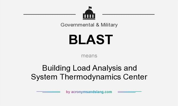 What does BLAST mean? It stands for Building Load Analysis and System Thermodynamics Center