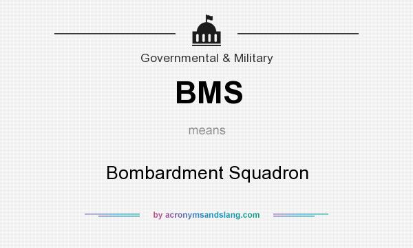 What does BMS mean? It stands for Bombardment Squadron