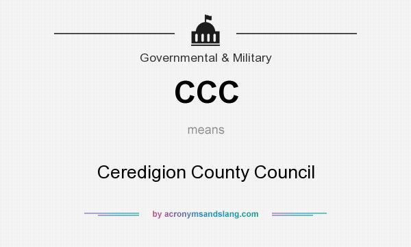 What does CCC mean? It stands for Ceredigion County Council