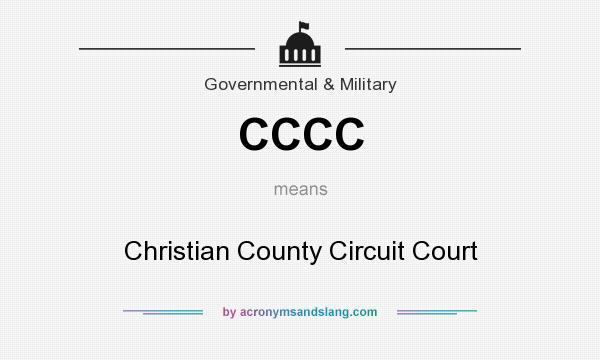 What does CCCC mean? It stands for Christian County Circuit Court