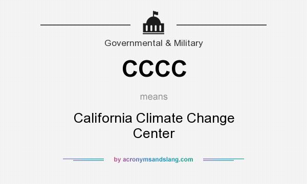 What does CCCC mean? It stands for California Climate Change Center
