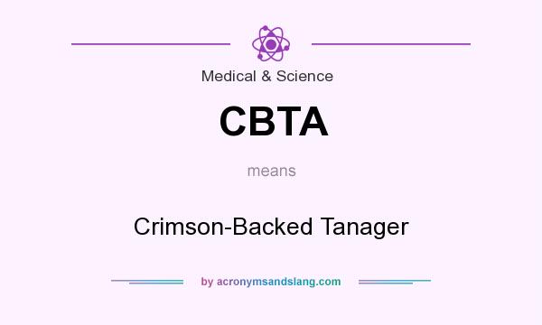 What does CBTA mean? It stands for Crimson-Backed Tanager