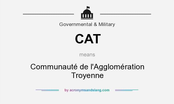 What does CAT mean? It stands for Communauté de l`Agglomération Troyenne