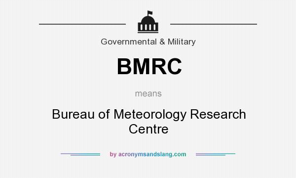 What does BMRC mean? It stands for Bureau of Meteorology Research Centre