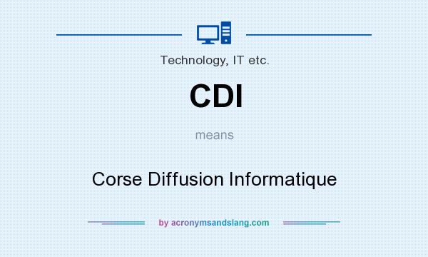 What does CDI mean? It stands for Corse Diffusion Informatique
