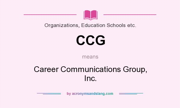 What does CCG mean? It stands for Career Communications Group, Inc.