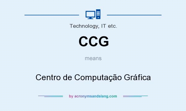 What does CCG mean? It stands for Centro de Computação Gráfica