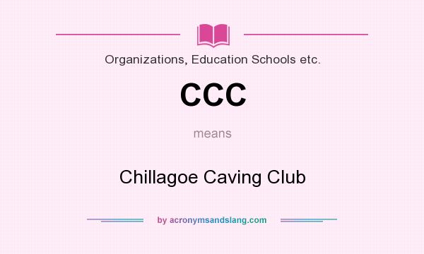 What does CCC mean? It stands for Chillagoe Caving Club