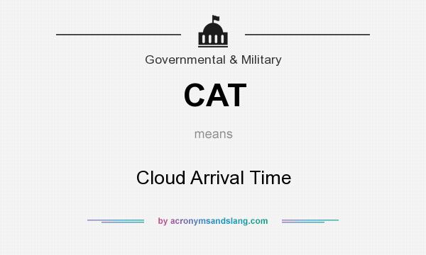 What does CAT mean? It stands for Cloud Arrival Time