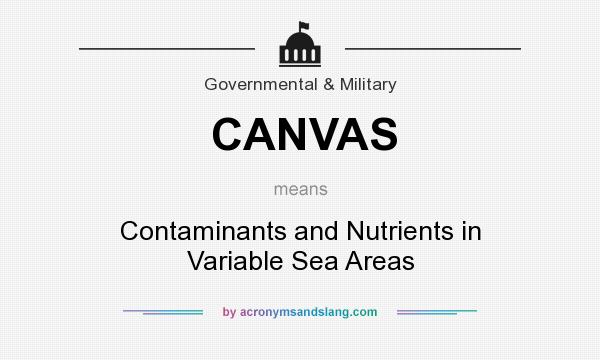 What does CANVAS mean? It stands for Contaminants and Nutrients in Variable Sea Areas