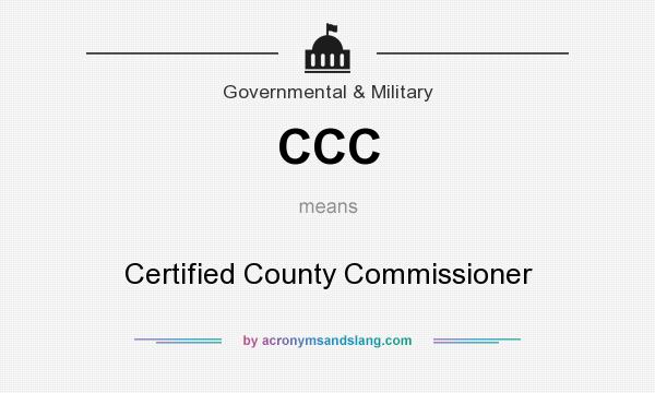 What does CCC mean? It stands for Certified County Commissioner