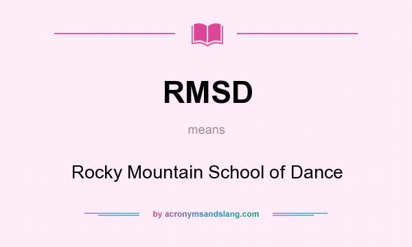 What does RMSD mean? It stands for Rocky Mountain School of Dance