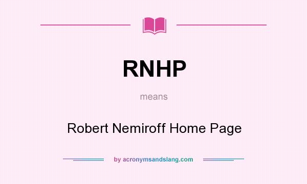 What does RNHP mean? It stands for Robert Nemiroff Home Page
