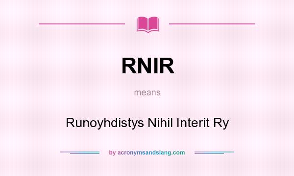 What does RNIR mean? It stands for Runoyhdistys Nihil Interit Ry