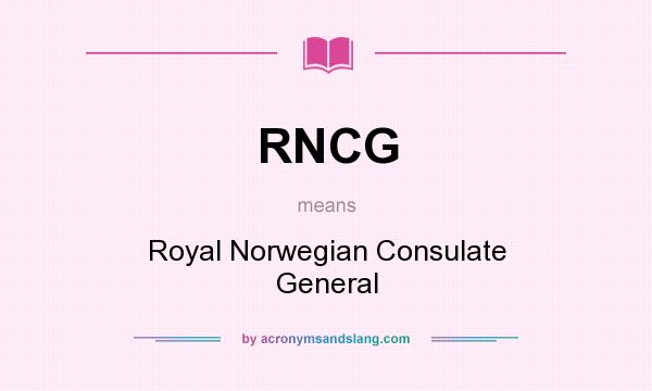 What does RNCG mean? It stands for Royal Norwegian Consulate General