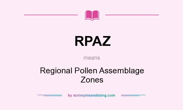 What does RPAZ mean? It stands for Regional Pollen Assemblage Zones